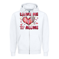 White leave me tf alone valentines day Zipper Hoodie - MaliasSmallBusiness