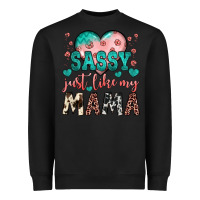 Black sassy just like my mama Heavyweight Sweatshirt - JahusDesignShop