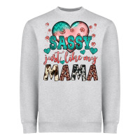 Heather Grey sassy just like my mama Heavyweight Sweatshirt - JahusDesignShop