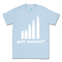 Dusty Blue Got Ammo Classic Tee - Bettercallsaul
