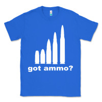 Got Ammo Classic Tee | Teevron