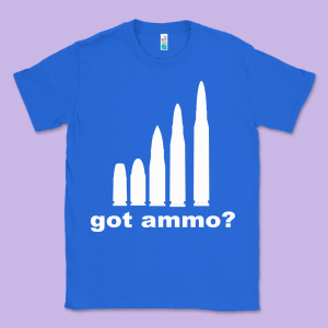 Got Ammo Classic Tee Designed By Bettercallsaul