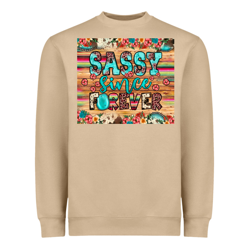Sassy Since Forever Heavyweight Sweatshirt by JahusDesignShop | Teevron