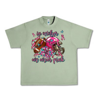 Oil Green in october we wear pink football Urban Heavy Tee - AdoDesignShop