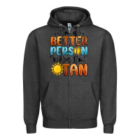 Charcoal Heather im better person when im tan Zipper Hoodie - MaliasSmallBusiness