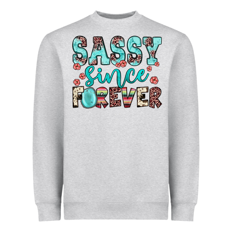 Sassy Since Forever Heavyweight Sweatshirt by JahusDesignShop | Teevron