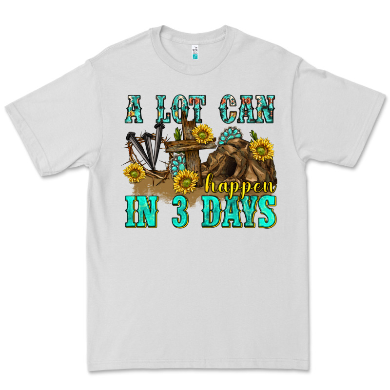 A Lot Can Happen In 3 Days Western Premium Tee by texasbilliewilder | Teevron