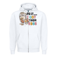 White psst i got them eggs Zipper Hoodie - MaliasSmallBusiness