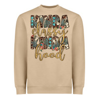 Kinda Classy Kinda Hood Heavyweight Sweatshirt | Teevron