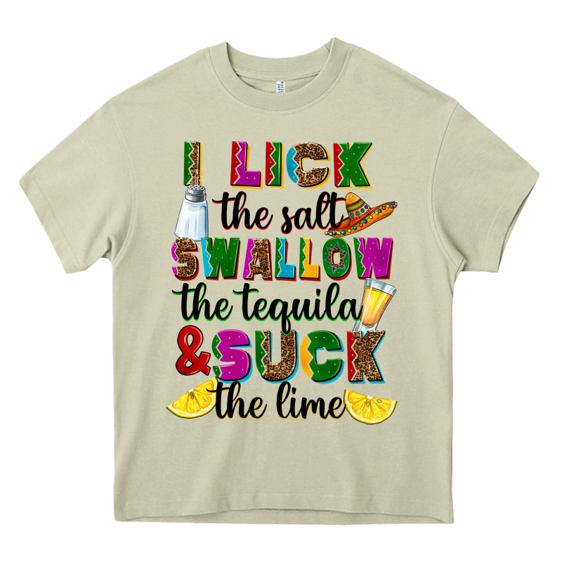 I Lick The Salt Swallow The Tequila And Suck The L Heavy Core Tee by RanaPortraitStore | Teevron