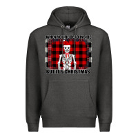 Charcoal Heather When You re Dead Inside But It Christmas Skeleton Premium Hoodie - Bettercallsaul