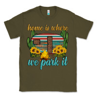 Army Green home is where we park it Classic Tee - Artiststas