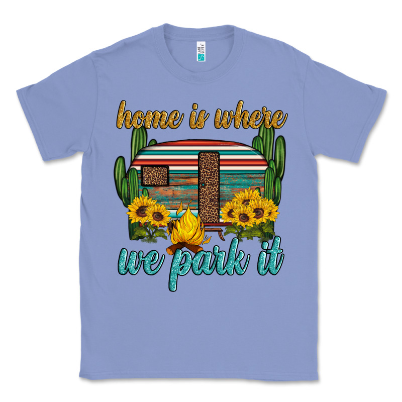 Home Is Where We Park It Classic Tee by Artiststas | Teevron