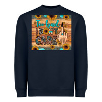 Navy too bad i don't care Heavyweight Sweatshirt - JahusDesignShop