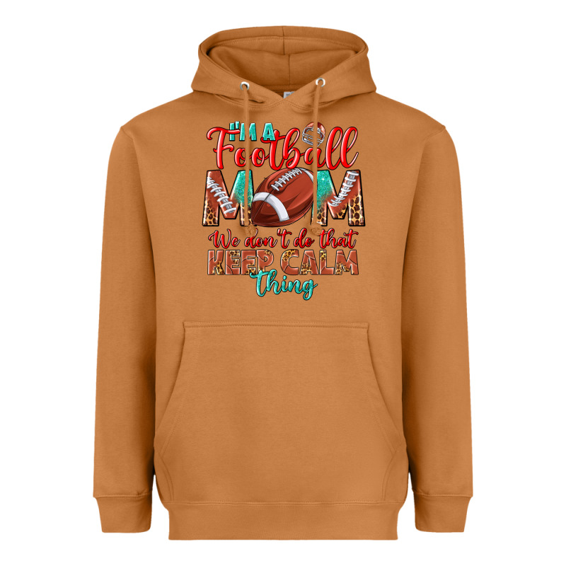 I'm A Football Mom We Don't Do That Keep Calm Heavyweight Hoodie by BundleAndBundleShop | Teevron