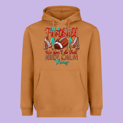 I'm A Football Mom We Don't Do That Keep Calm Heavyweight Hoodie Designed By Bundleandbundleshop