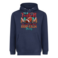 Navy I'm a Football mom we don't do that keep calm Heavyweight Hoodie - BundleAndBundleShop