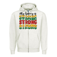 Oatmeal Heather my history is strong Zipper Hoodie - MaliasSmallBusiness