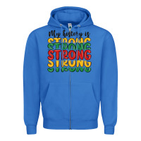 True Royal my history is strong Zipper Hoodie - MaliasSmallBusiness