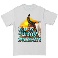 Dove Grey back on my bullshit Premium Tee - texasbilliewilder