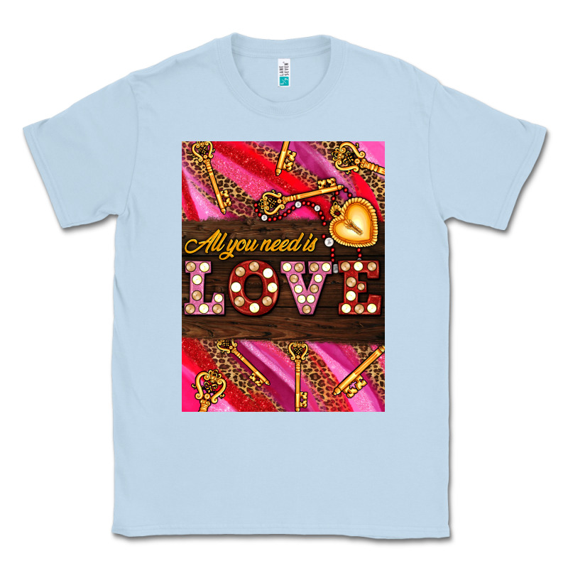 All You Need Is Love Classic Tee by AdoDesignShop | Teevron