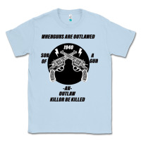 Dusty Blue Guns - When guns are outlawed I'll be outlaw Classic Tee - Bettercallsaul