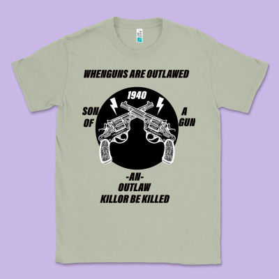Guns - When Guns Are Outlawed I'll Be Outlaw Classic Tee Designed By Bettercallsaul
