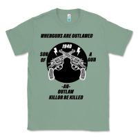 Sage Guns - When guns are outlawed I'll be outlaw Classic Tee - Bettercallsaul