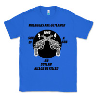 True Royal Guns - When guns are outlawed I'll be outlaw Classic Tee - Bettercallsaul