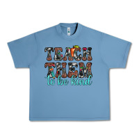 Pebble Blue teach them to be kind Urban Heavy Tee - JahusDesignShop