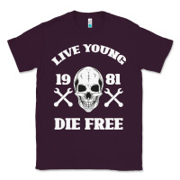 Plum Live Young Die Free Classic Tee - Bettercallsaul