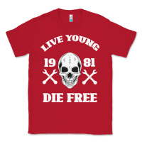 Red Live Young Die Free Classic Tee - Bettercallsaul