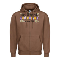Chestnut when all else fails god doesnt Zipper Hoodie - MaliasSmallBusiness
