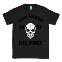 Black Live Young Die Free Classic Tee - Bettercallsaul