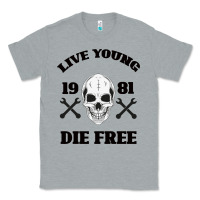 Heather Grey Live Young Die Free Classic Tee - Bettercallsaul