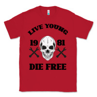 Red Live Young Die Free Classic Tee - Bettercallsaul