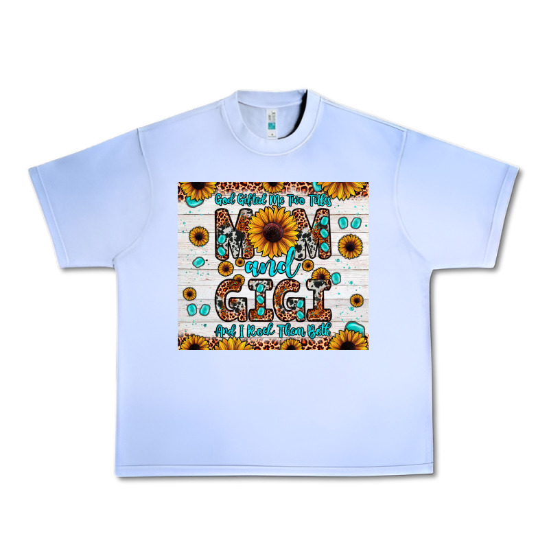 God Gifted Me Two Titles Mom And Gigi And I Rock Them Both Urban Heavy Tee by JahusDesignShop | Teevron