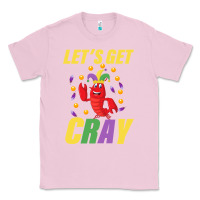 Bubblegum Pink Let's Get Cray Classic Tee - Bettercallsaul