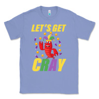 Colony Blue Let's Get Cray Classic Tee - Bettercallsaul