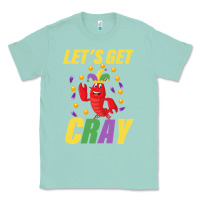 Seafoam Let's Get Cray Classic Tee - Bettercallsaul