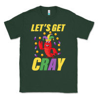 Sports Green Let's Get Cray Classic Tee - Bettercallsaul