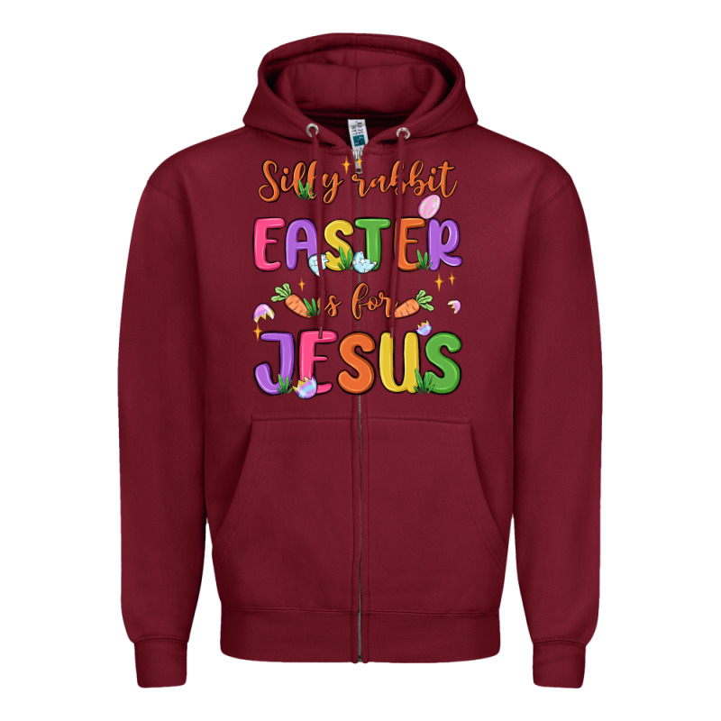 Silly Rabbit Easter Is For Jesus Zipper Hoodie by MaliasSmallBusiness | Teevron