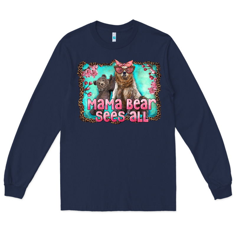 Mama Bear Sees All Long Sleeve Tee by Artiststas | Teevron