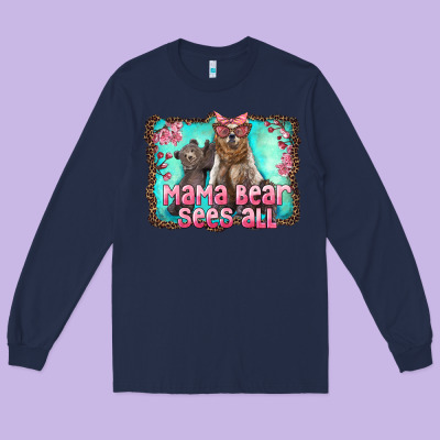 Mama Bear Sees All Long Sleeve Tee Designed By Artiststas