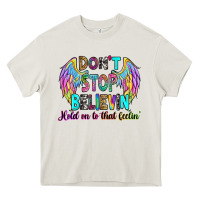 Cream don't stop believin' hold on to that feelin' Heavy Core Tee - RanaPortraitStore