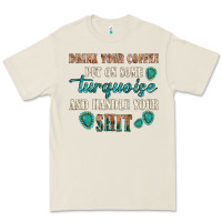 Bone drink your coffee and handle your shit Premium Tee - texasbilliewilder
