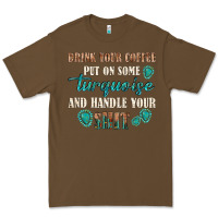 Cacao drink your coffee and handle your shit Premium Tee - texasbilliewilder