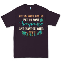 Plum drink your coffee and handle your shit Premium Tee - texasbilliewilder