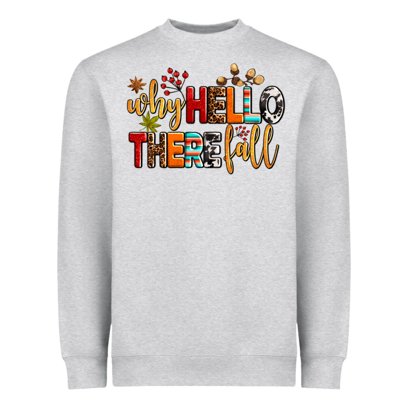 Why Hello There Fall Heavyweight Sweatshirt by AdoDesignShop | Teevron