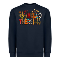 Navy why hello there fall Heavyweight Sweatshirt - AdoDesignShop